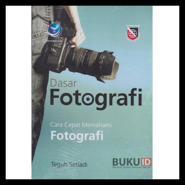 Jual PROMO Buku Dasar Fotografi, Cara Cepat Memahami Fotografi | Shopee ...