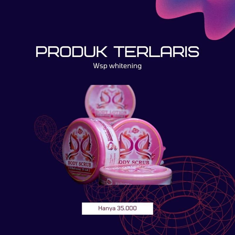 BPOM Handbody Wsp Whitening Dosting dan Lulur Wsp whitening Scrub