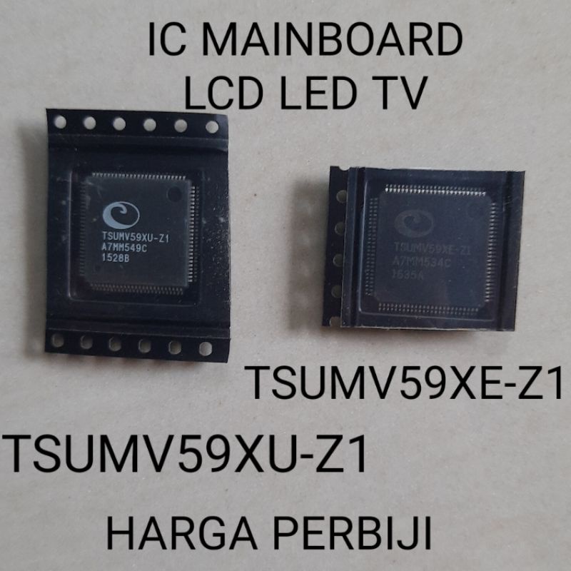 IC TSUMV59XU-Z1 TSUMV59XE-Z1 PILIH VARIASI TSUMV59 TSUM 59  U/ POLYTRON CHANGHONG DLL