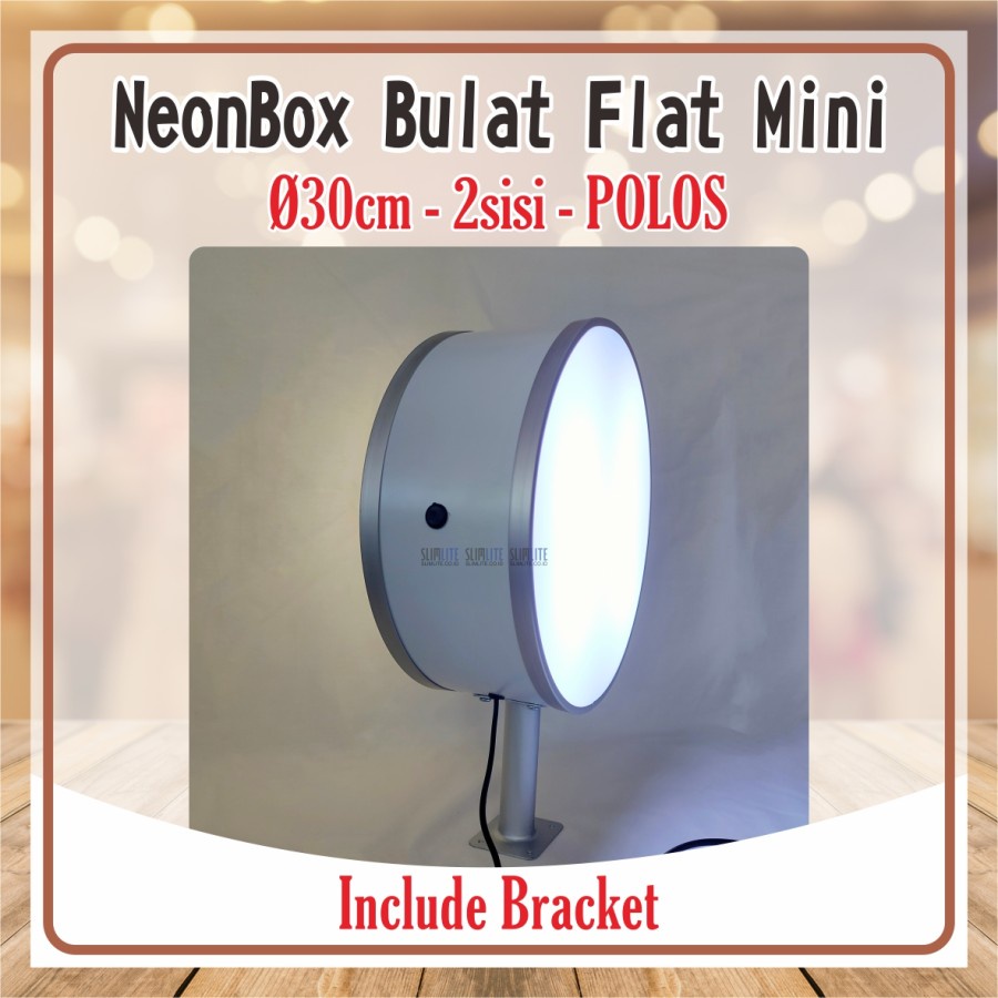 Neon Box Bulat 30cm 2sisi Flat Polos + Bracket Tebal Frame 12cm | Neon Box Bulat 30cm 2sisi Mini POL