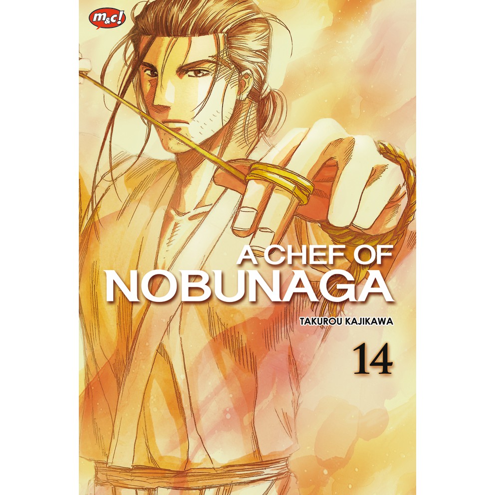 Komik Seri: Chef Of Nobunaga (Takurou Kajikawa / Mitsuru Nishimura)