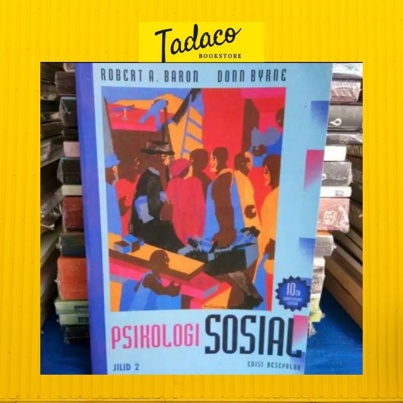 PSIKOLOGI SOSIAL JILID 2 EDISI KESEPULUH ROBBERT A BARON DONN BYRNE