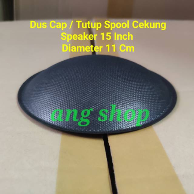 Min. Order 5Pcs. Dus Cap Tutup Pelindung Spool Voice Coil Spul Spol Speaker 15 Inch Diamater 11 Cm
