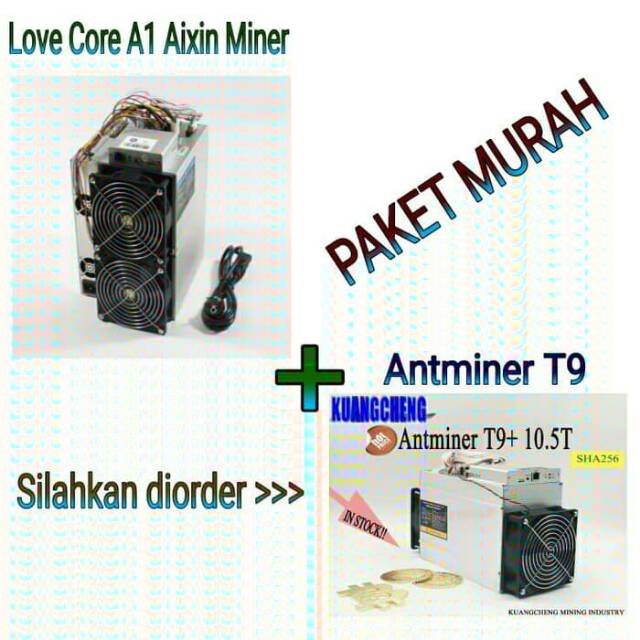 Antminer Love Core A1 Aixin (24 THs) + Antminer T9 (10.5 THs) + BONUS