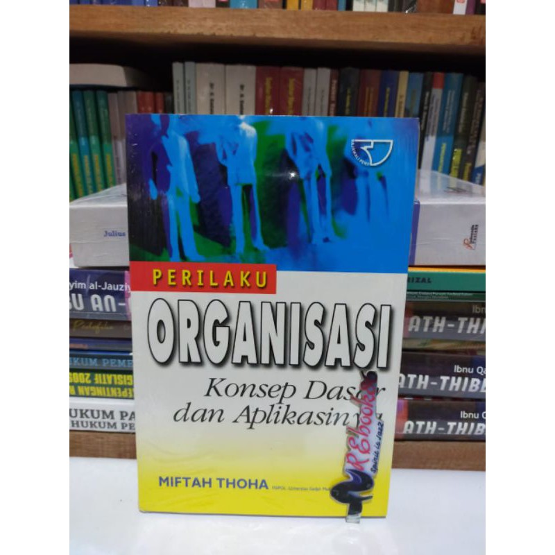 Jual Perilaku Organisasi ( Konsep Dasar Dan Aplikasinya ) - Miftah ...