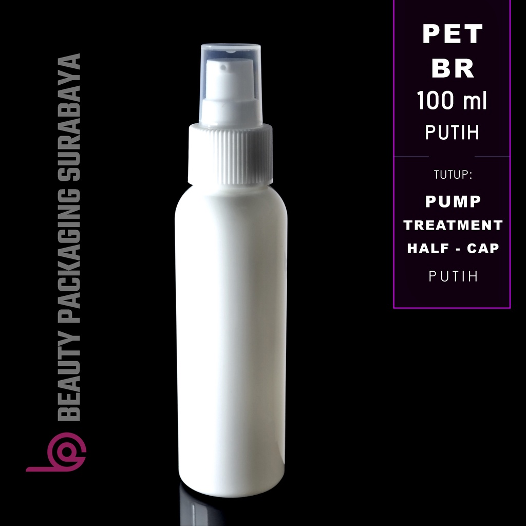 Botol PET 100ml BR putih tutup pump treatment HC