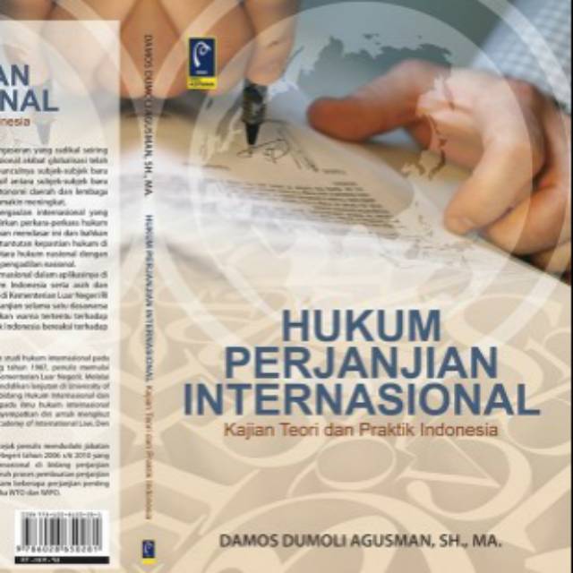 HUKUM PERJANJIAN INTERNASIONAL
DAMOS DUMOLI AGUSMAN, SH., MH.