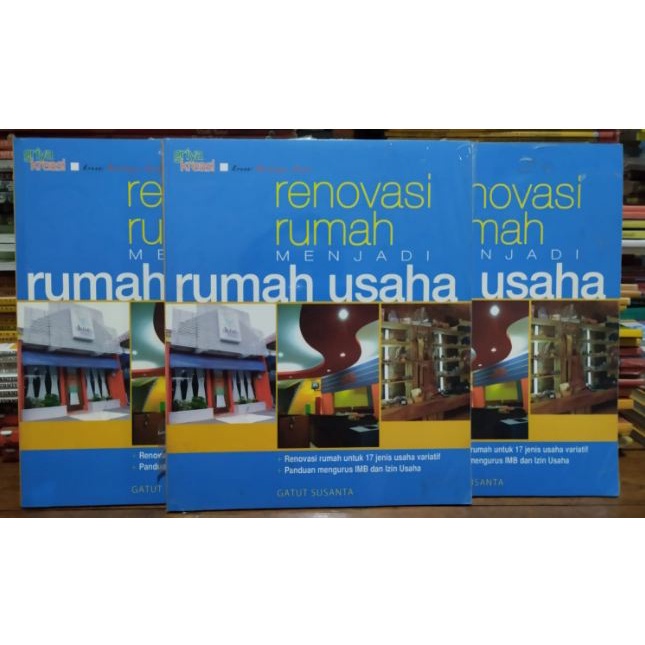 Buku Renovasi Rumah Menjadi Rumah Usaha + RENOVASI UNTUK 17 JENIS USAHA VARIATIF