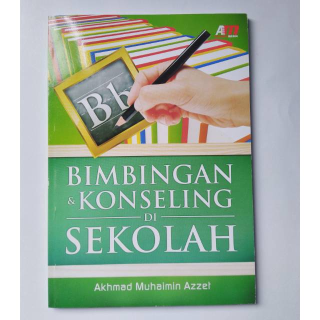 

Bimbingan Konseling di Sekolah - Akhmad Muhaimin