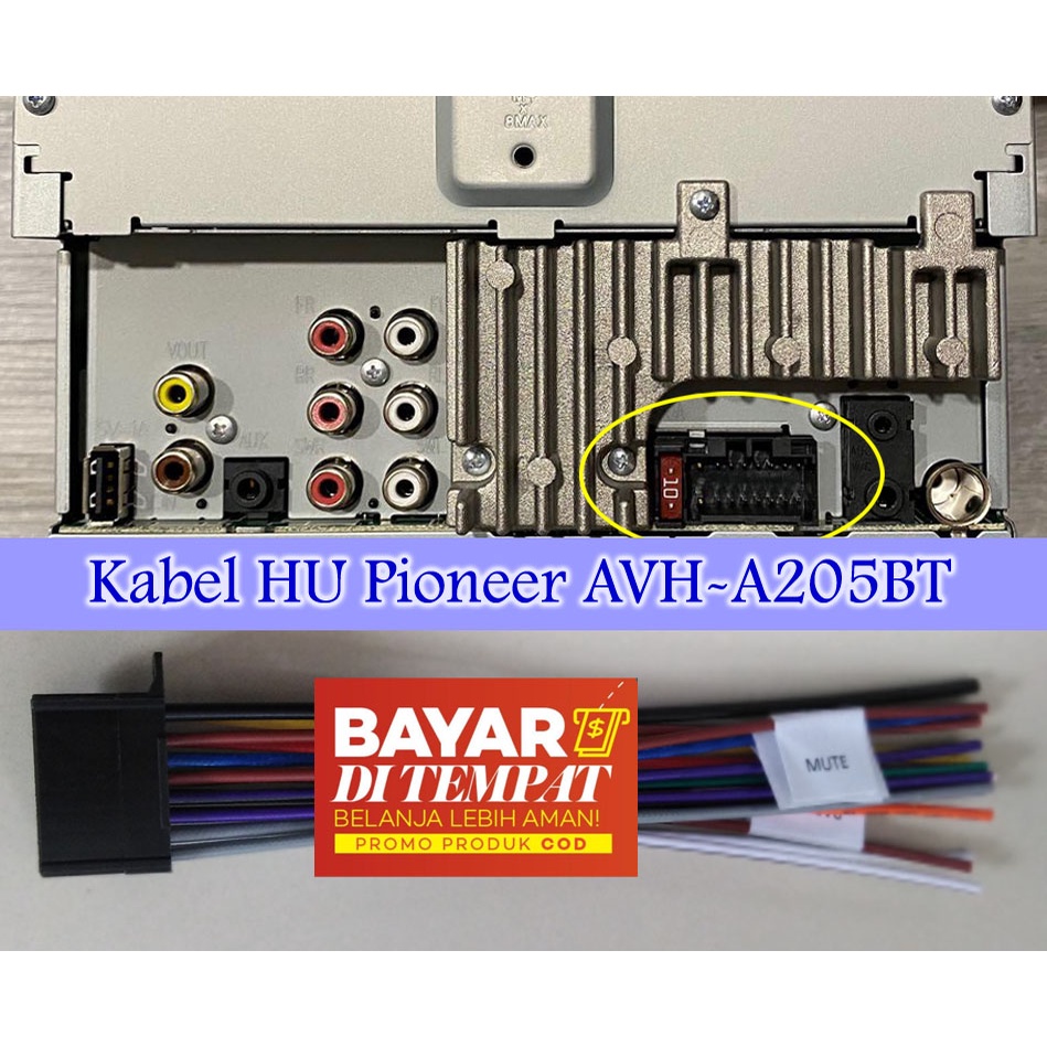 Kabel Soket Head Unit Pioneer u Pasang HU Pioneer AVH-205BT AVHA205BT AVH-A-205-BT