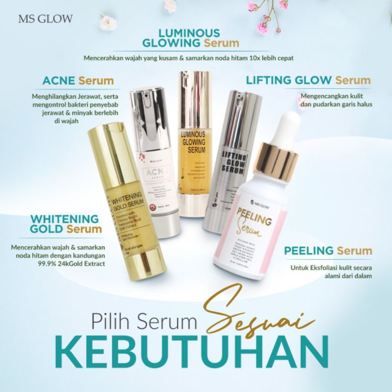 SERUM MS GLOW ORIGINAL / SERUM GOLD WHITENING MS GLOW/SERUM LUMINOUS MS GLOW /SERUM ACNE MS GLOW
