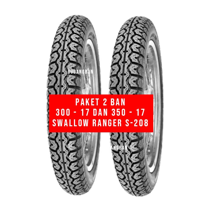 ( PAKET 2 BAN RING 17) S208 RANGER 300 17 dan 350 17 Swallow S-208 motor japstyle bukan wiro classic