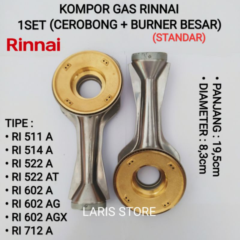 Cerobong Pendek + Burner Kuningan Besar Original 1set Kompor Gas Rinnai RI 511 A / RI 514 A / RI 522 A / RI 522 AT / RI 602 A / RI 602 AG / RI 602 AGX / RI 712 A