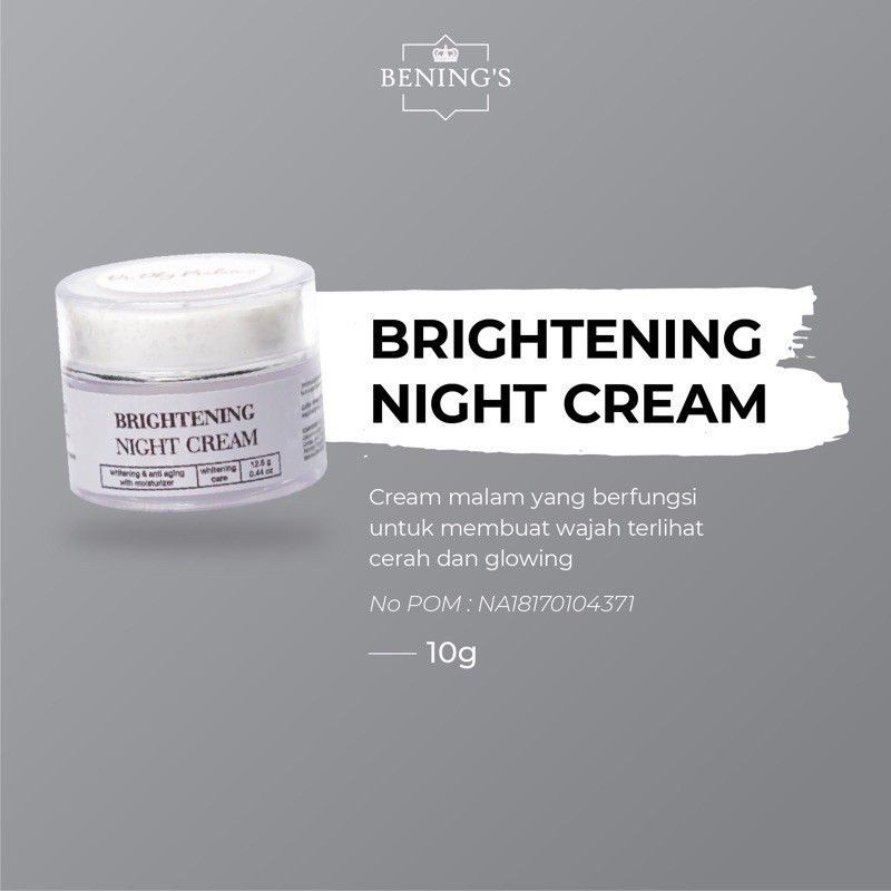Bening's Brightening Night Cream (K1) | Cream Malam Pencerah dan Glowing/ Dr Oky pratama