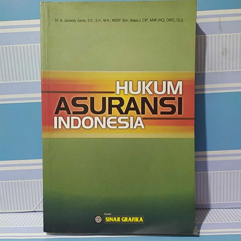 

BUKU HUKUM ASURANSI INDONESIA ORI BKS JUNAEDY GANIE