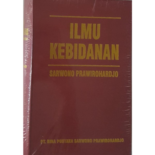 Buku Kedokteran [ORIGINAL] Ilmu Kebidanan - Sarwono