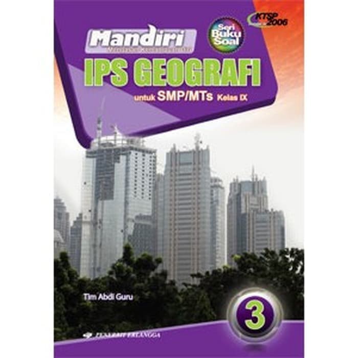 ORIGINAL MANDIRI IPS GEOGRAFI SMP/MTS KELAS 3 KTSP 2006 ERLANGGA