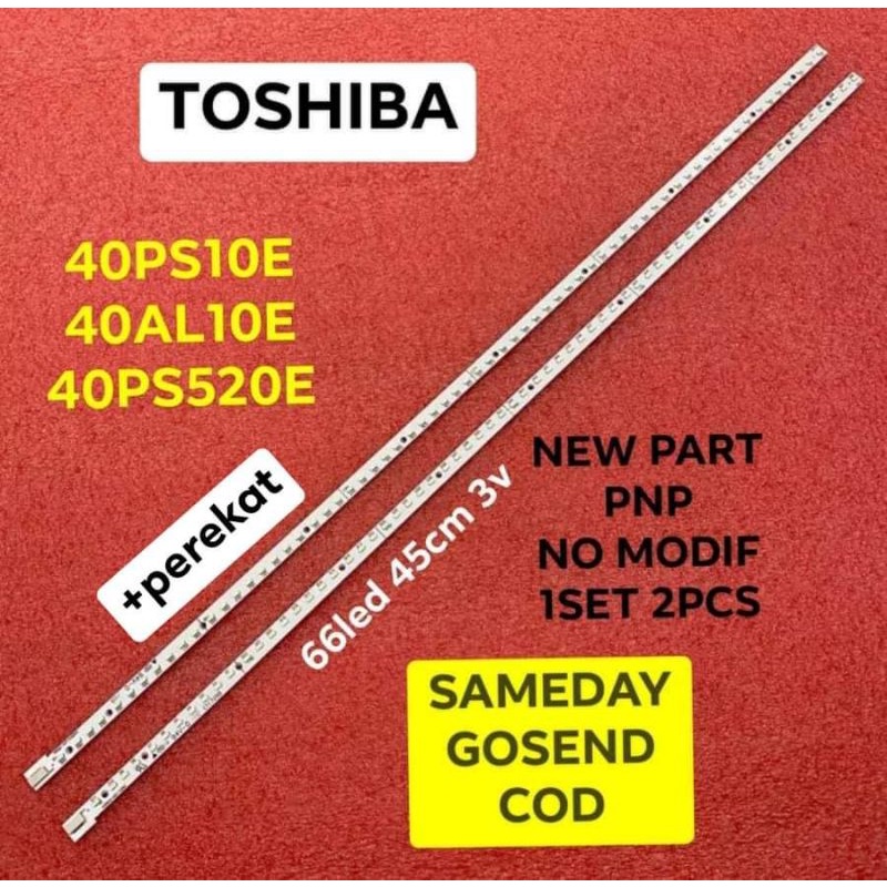 LAMPU LED BL TV THOSIBA 40PS10E 40PS520e 40PS 40AL 66k 66led 40AL10E