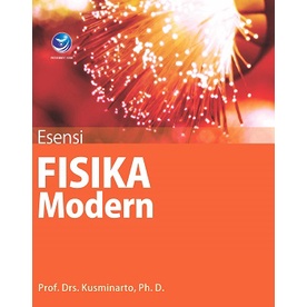BUKU FISIKA ORI- Esensi Fisika Modern