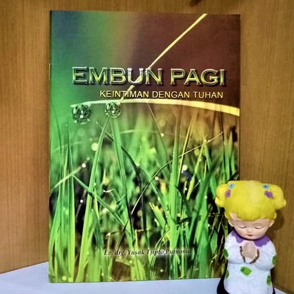 Embun Pagi Keintiman Dengan Tuhan. Yusak Tjipto Purnomo Profetik Buku Rohani Kristen Bahtera