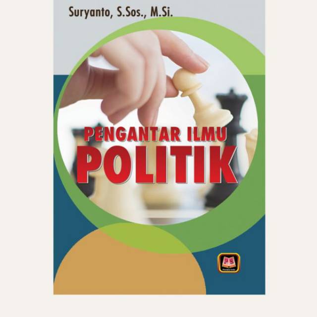 

BUKU PENGANTAR ILMU POLITIK