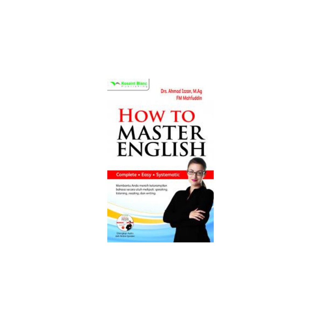 HOW TO MASTER ENGLISH + CD AUDIO KARYA Drs. Ahmad Izzan, M.Ag. dan FM Mahfuddin