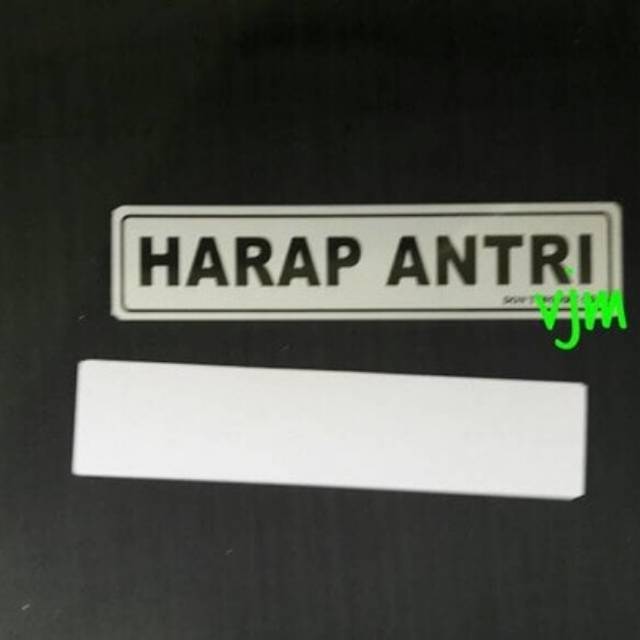 

Pvc sign label.harap antri, label nama