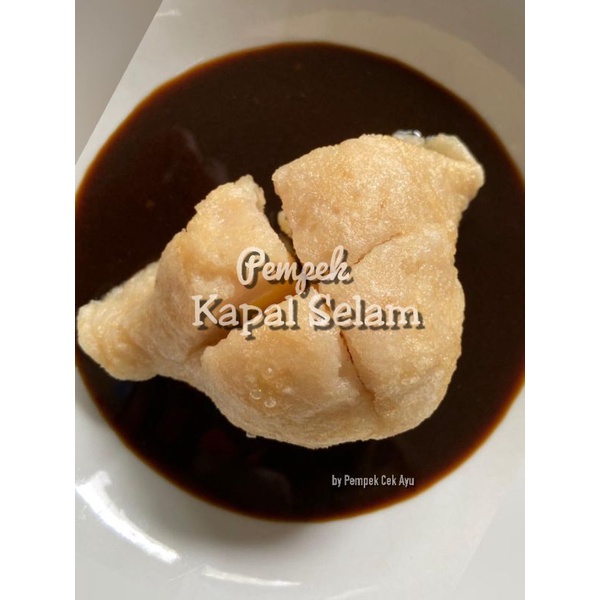 

Pempek Kapal Selam