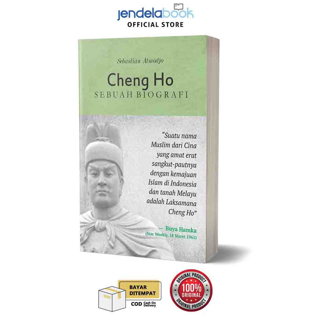 Cheng Ho : Sebuah Biografi  Sebastian Atmodjo