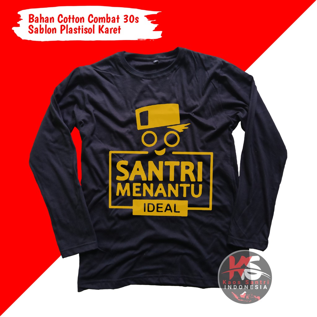 KAOS SANTRI // KAOS SANTRI SALAFI // KAOS DAKWAH // KAOS MUSLIM // KAOS DISTRO // KODE O-O4 LENGAN PANJANG