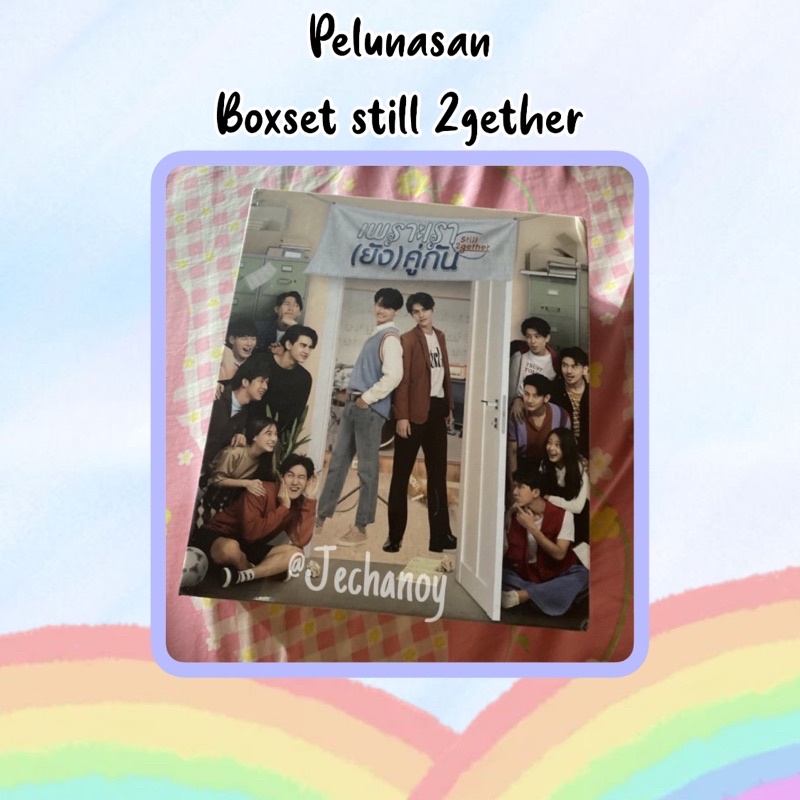 Pelunasan boxset still 2 gether
