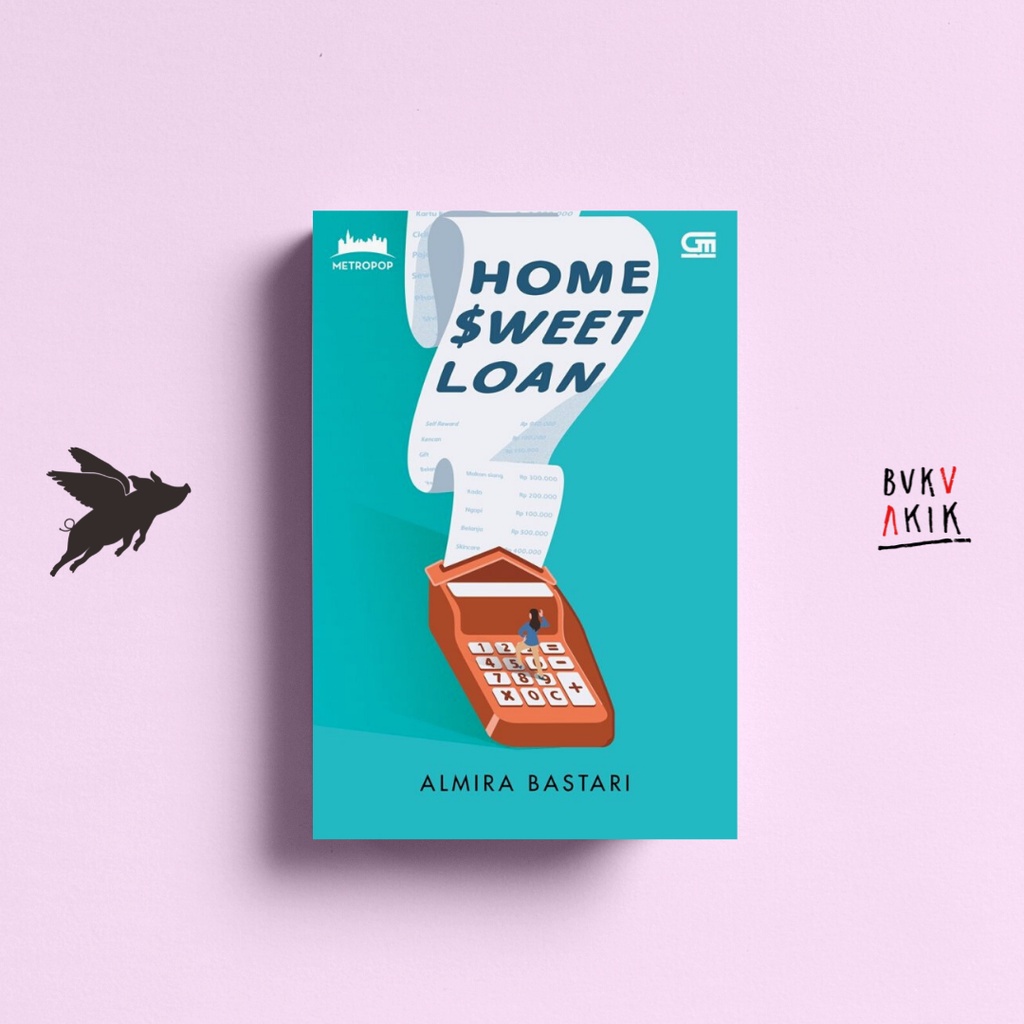 Home Sweet Loan - Almira Bastari