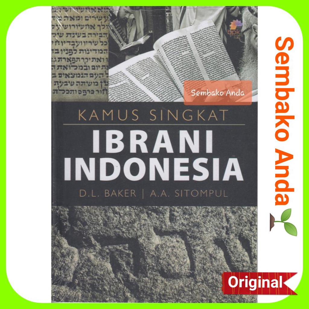 Kamus Singkat Ibrani Indonesia. D.L. Baker. A.A. Sitompul. Bahasa.