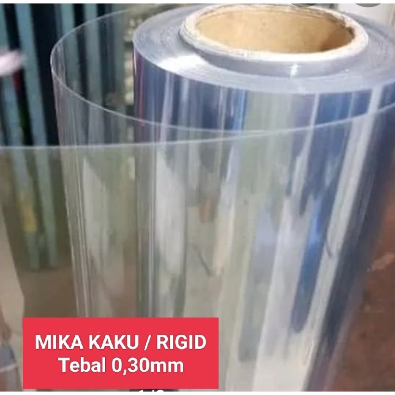 Plastik Mika Kaku / Mika RIGID Lebar bahan 137cm tebal 0,30mm dijual per 1mt dan 50cm