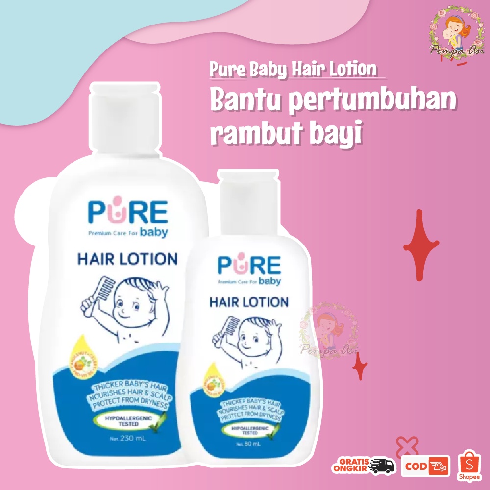 Pure Hair Lotion Baby Perawatan Kulit Rambut Kepala Bayi Dan Anak 80ml &amp; 230ml By Mallpompaasi