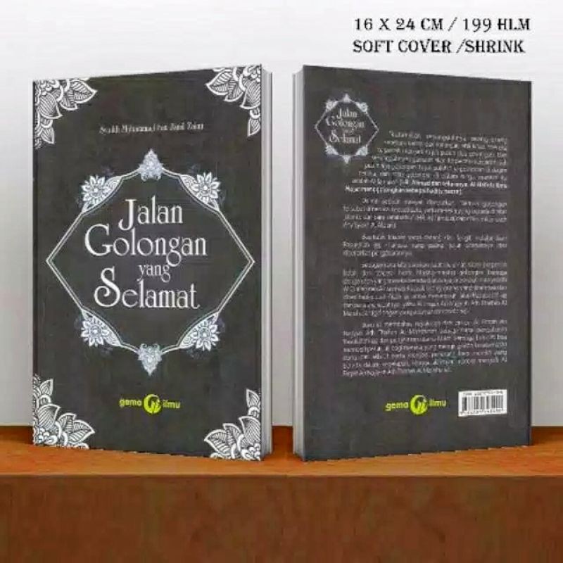 Buku JALAN GOLONGAN YANG SELAMAT - AL-FIRQATUN NAJIYAH - JALANNYA AHLUS SUNNAH WAL JAMA'AH - CIRI-CIRI AHLUS SUNNAH WAL JAMA'AH - PRINSIP-PRINSIP AHLUS SUNNAH WAL JAMA'AH - AQIDAH