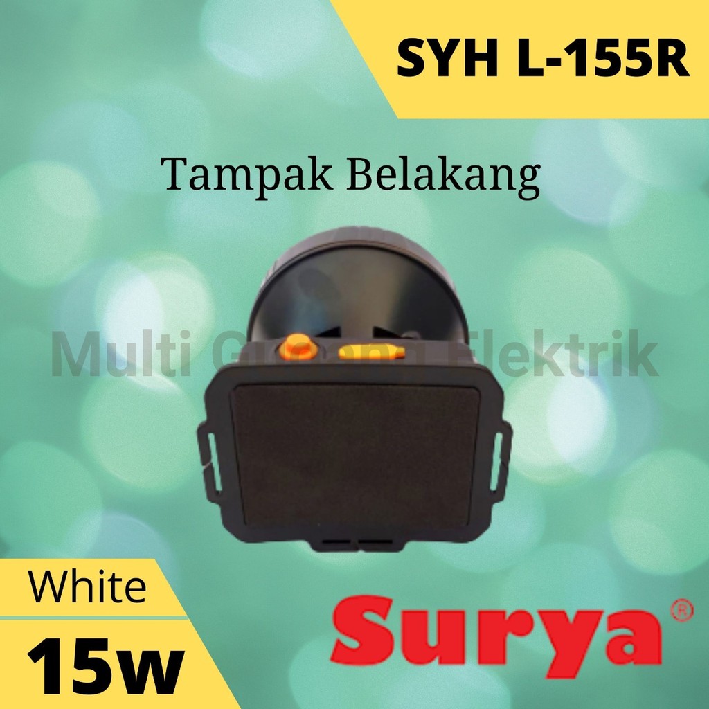 Senter Kepala Surya SYH 155R 15 Watt Headlamp Waterproof Putih