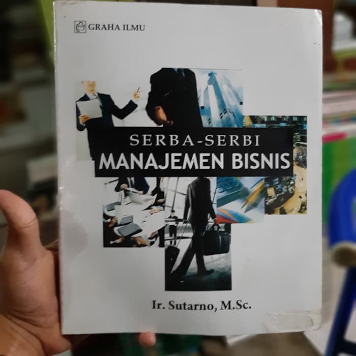 

Serba-Serbi Manajemen Bisnis - Penulis Sutarno. /GHI