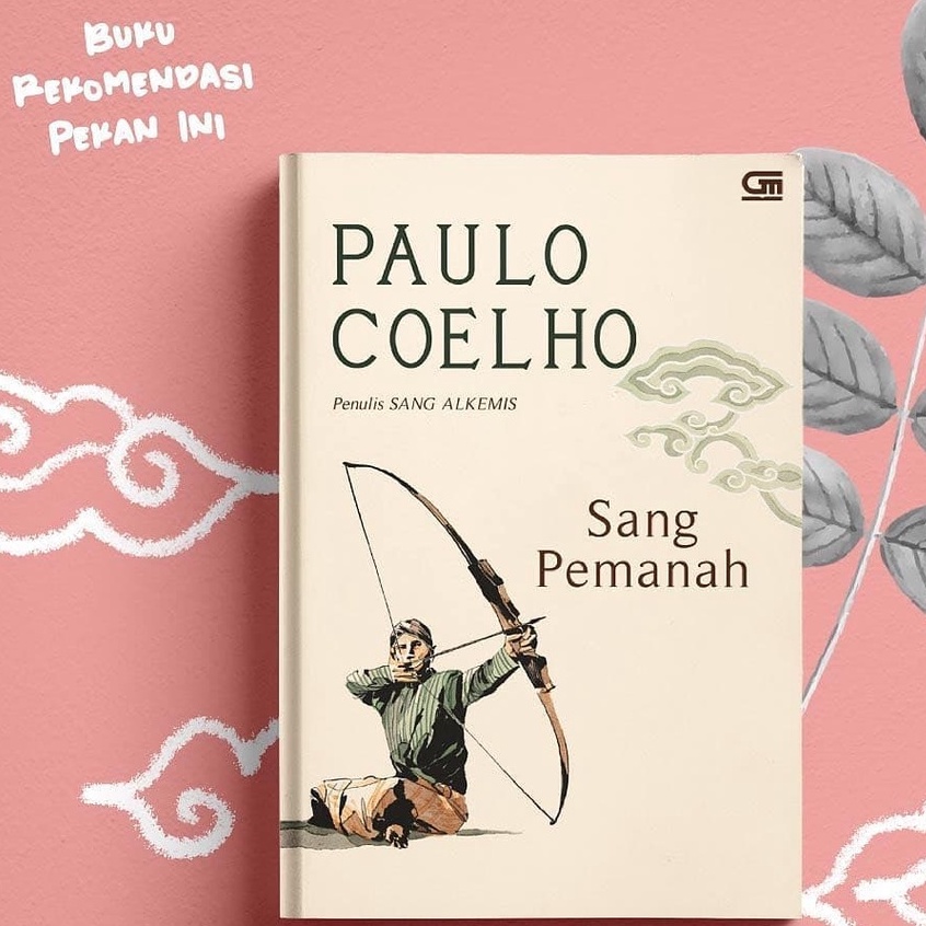 Buku Sang Pemanah (The Archer/O Caminho do Arco)by Paulo Coelho