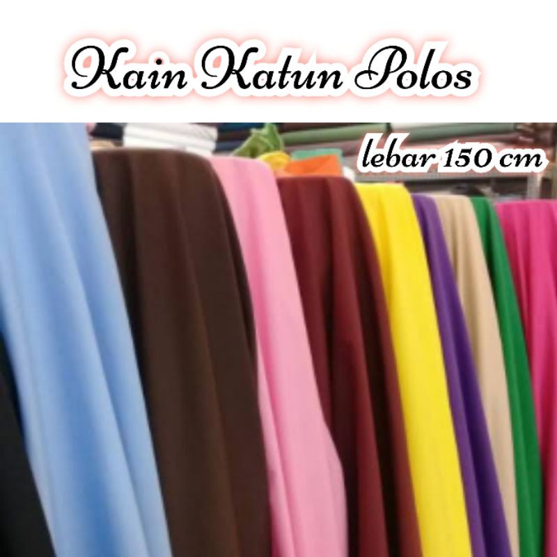 Kain Katun Polos halus bahan meteran lebar 150 cm