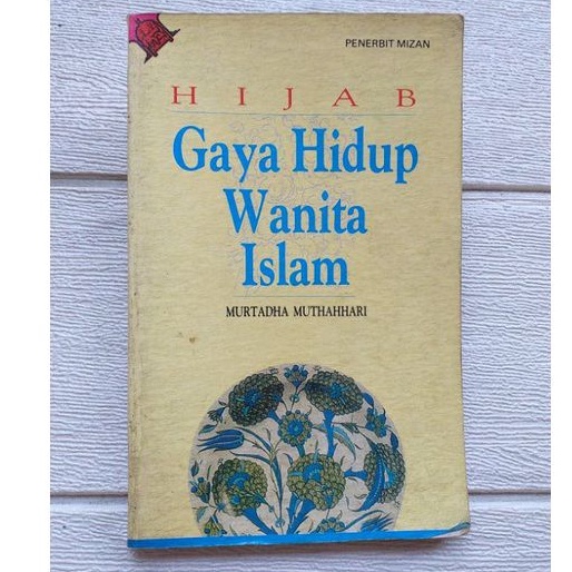 Hijab Gaya Hidup Wanita Islam oleh Murtadha Muthahhari