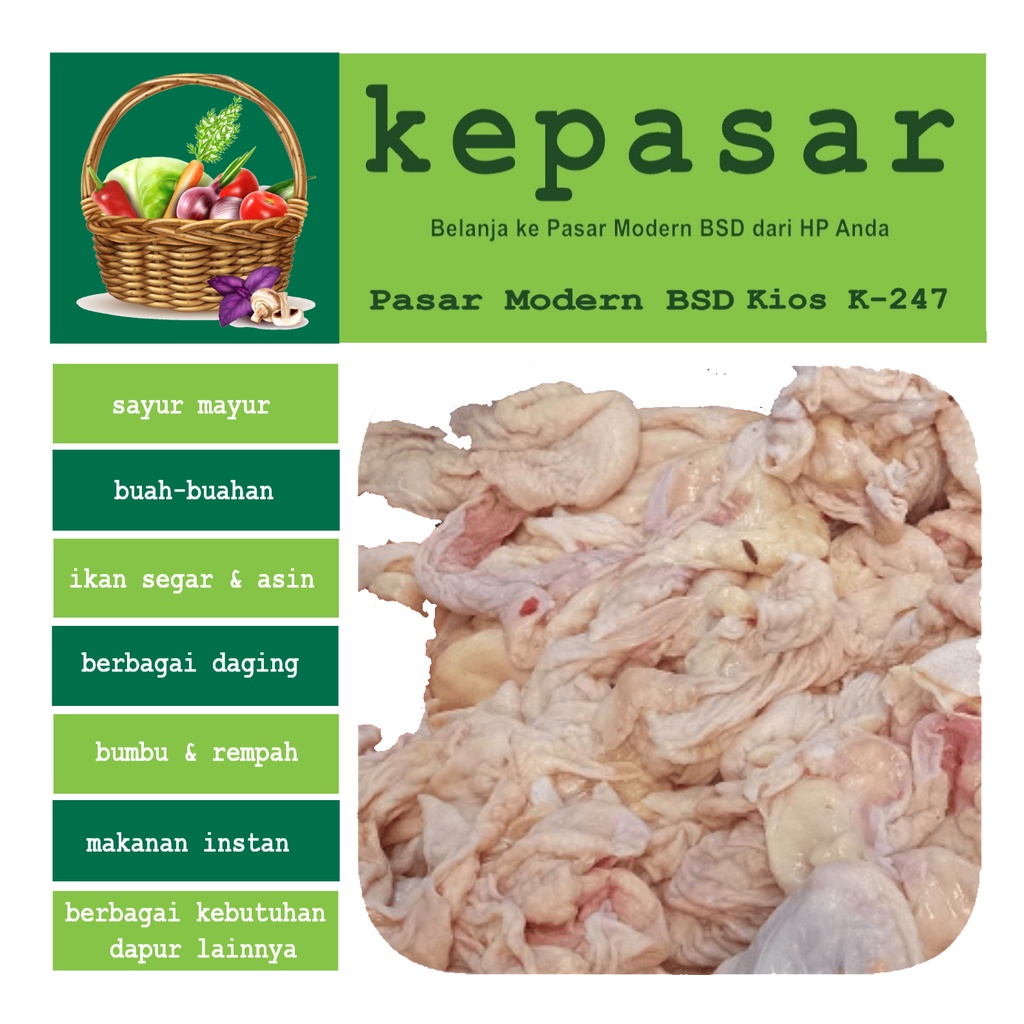 

KULIT Ayam 250 g - Kepasar Pasar Online