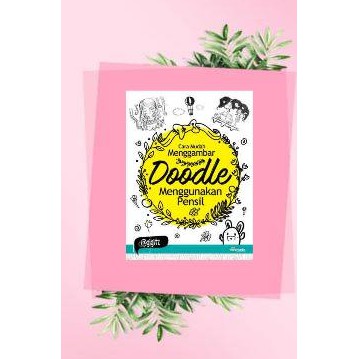 

Cara Mudah Menggambar Doodle Menggunakan Pensil