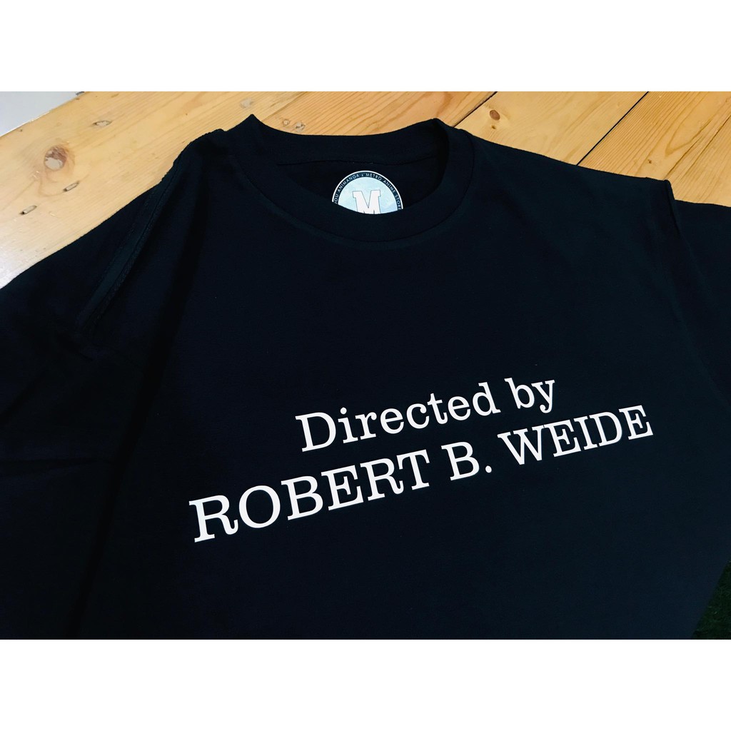 Tshirt Directed by Robert B Weide Meme