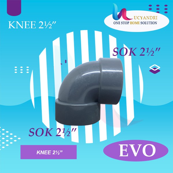 Keni 2 1/2 EVO Sambungan L Pipa Pvc Knie Knee Elbow 2½ PREMIUM QUALITY READY STOK