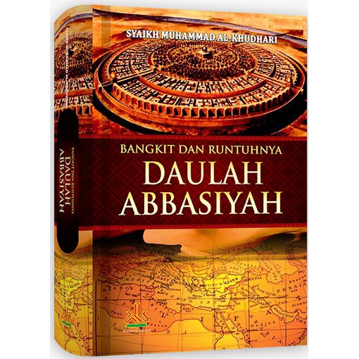 Jual Bangkit Dan Runtuhnya Daulah Abbasiyah Pustaka Al-Kautsar | Shopee ...