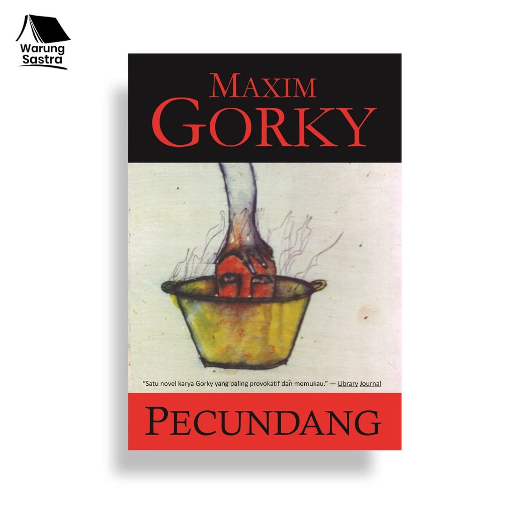 PECUNDANG - Maxim Gorky