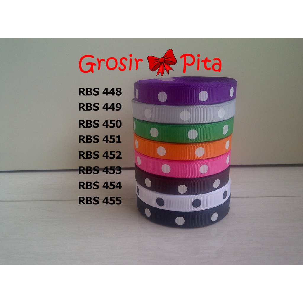 

(25 yard) Pita Grosgrain Motif Polkadot RBS 448,449,450,451,452,453,454,455 | Toko Bahan Craft | Grosir Pita