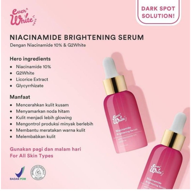 EVERWHITE / Ever white NIACINAMIDE BRIGHTENING SERUM ORIGINAL BPOM