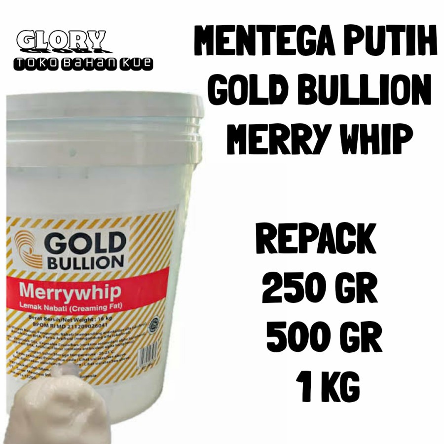 

mentega putih gold bullion merry whip repack 500 gr